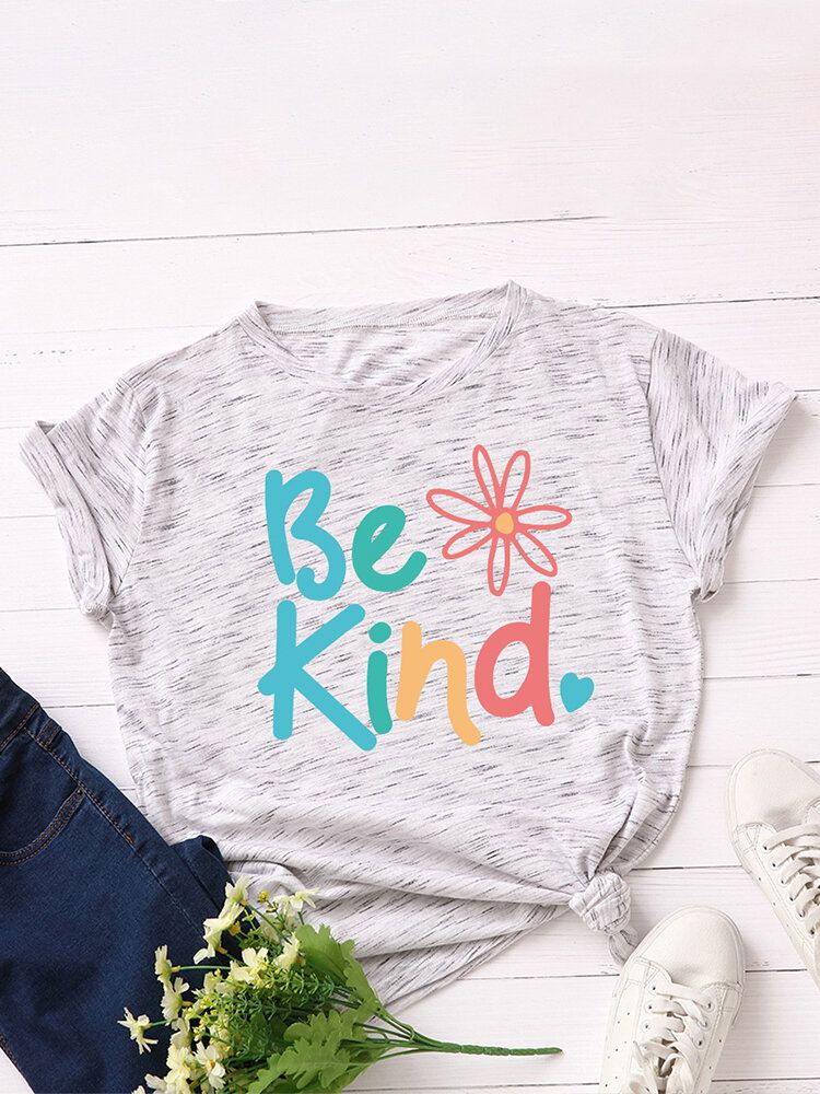 T-shirt Multicolore Décontracté À Manches Courtes Et Col Rond Pour Femmes Be Kind Slogan